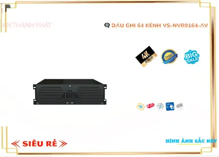  Đầu Ghi Camera  VS-NVR9164-AV Tiết kiệm hơn SMD Plus Thu hình nhiều màu sắc Hổ Trợ eSATA trang bị Chất Lượng Hình 2.0 MP FULL HD 1080P Sắc nét tiết kiệm chi phí Xem ban đêm 16 HDDVS-NVR9164-AV Công Nghệ AI ONVIF Kết Nối , web, RJ45 Đầu ghi Dùng cho gia đình cửa hàng Đầu Ghi 64 kênh ONVIF ONVIF